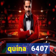 quina 6407 resultado de hoje